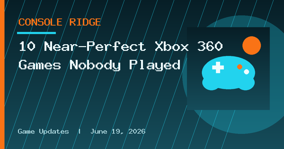 10 Near-Perfect Xbox 360 Games Nobody Played
