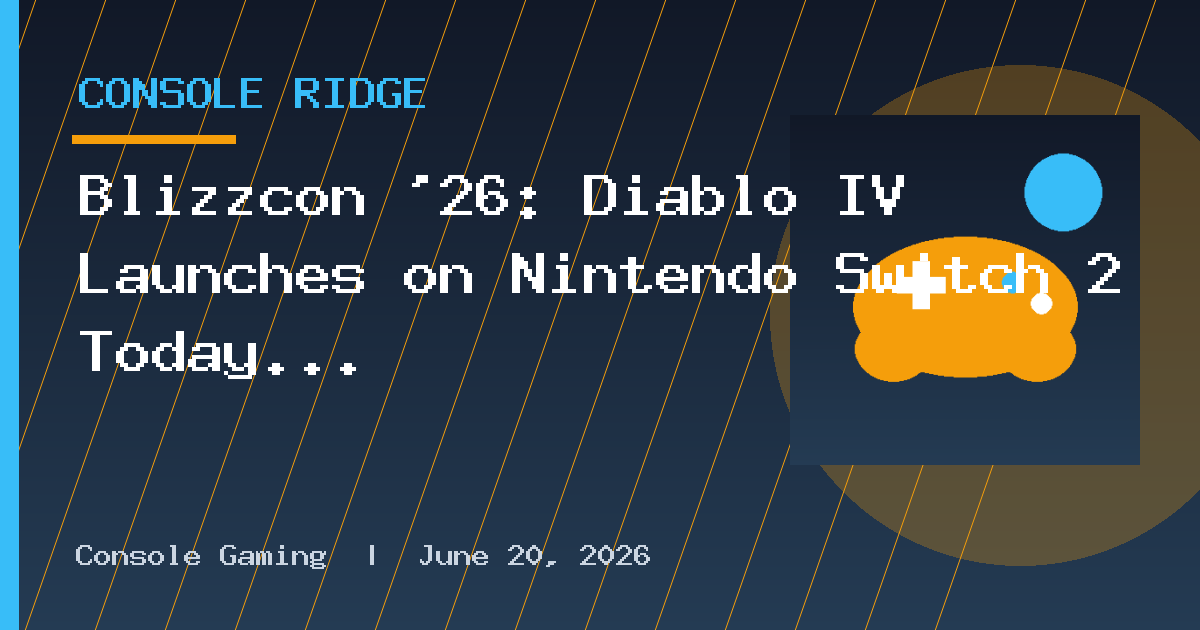 Blizzcon ’26: Diablo IV Launches on Nintendo Switch 2 Today