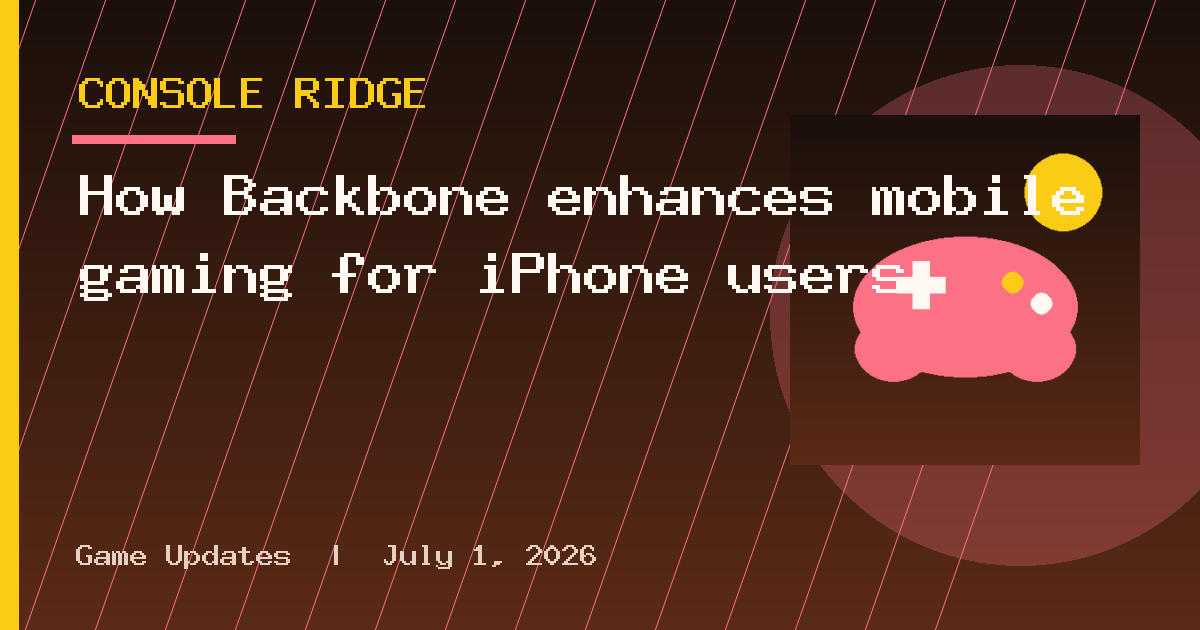 How Backbone enhances mobile gaming for iPhone users