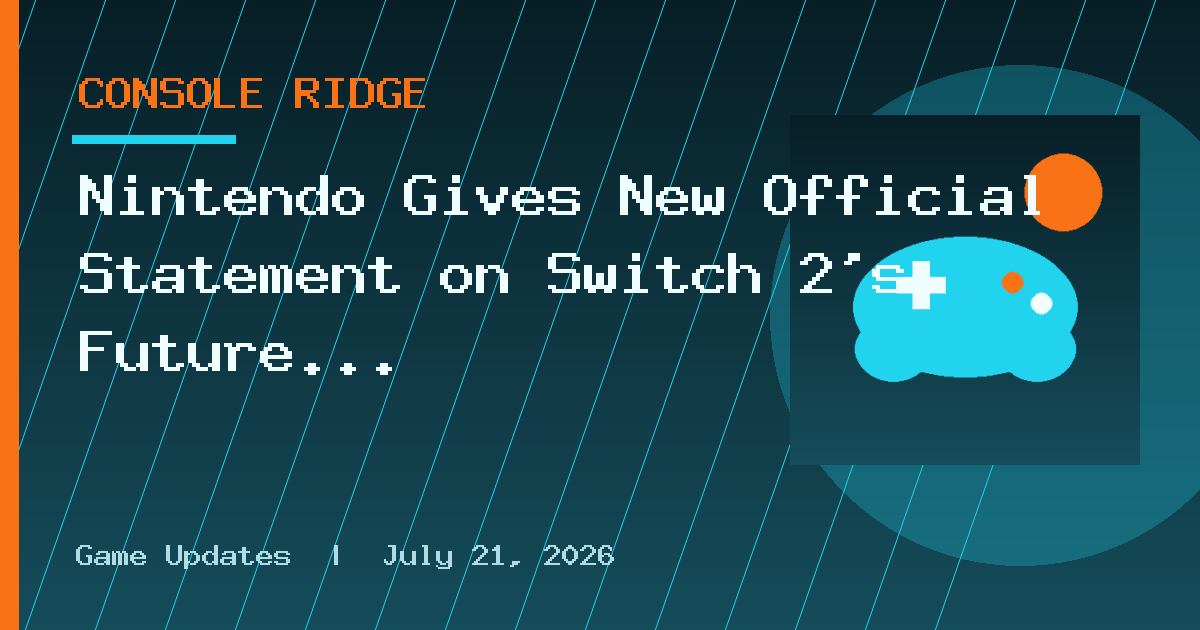 Nintendo Gives New Official Statement on Switch 2’s Future