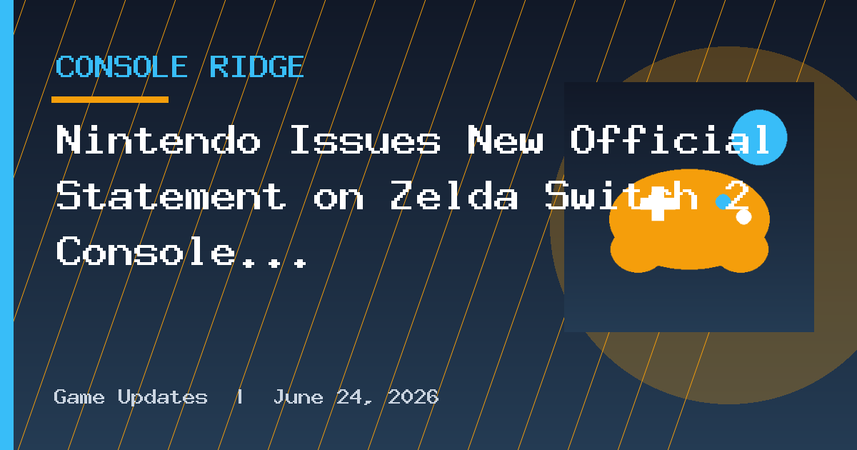 Nintendo Issues New Official Statement on Zelda Switch 2 Console
