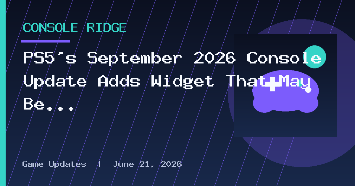PS5's September 2026 Console Update Adds Widget That May Be a Game Changer