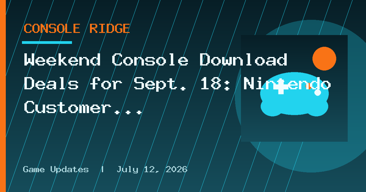 Weekend Console Download Deals for Sept. 18: Nintendo Customer Appreciation Sale